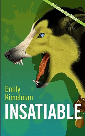 INSATIABLE (Sydney Rye #3)