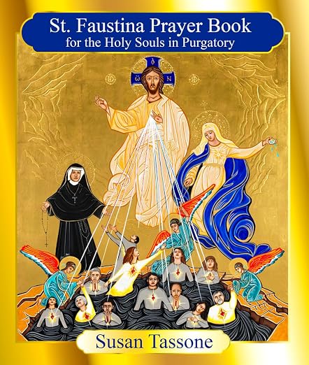 The St. Faustina Prayer Book for the Holy Souls
