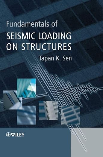 Fundamentals of Seismic Loading on Structures