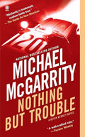 Nothing But Trouble (Kevin Kerney Novels)