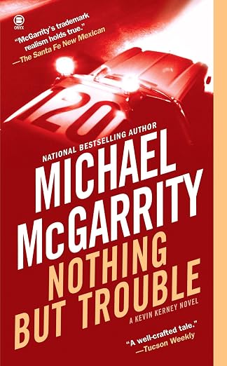 Nothing But Trouble (Kevin Kerney Novels)