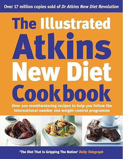 The Illustrated Atkins New Diet Cookbook