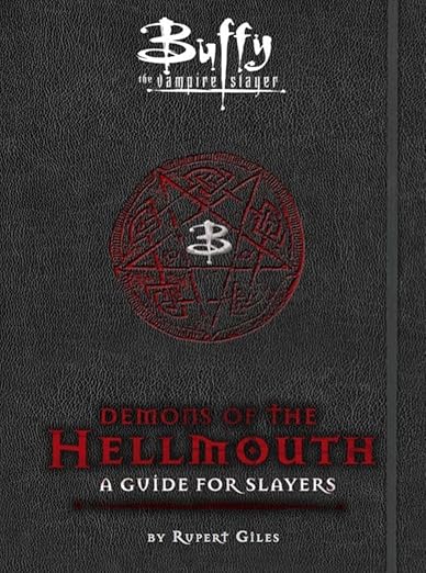 Buffy the Vampire Slayer : Demons of the Hellmouth