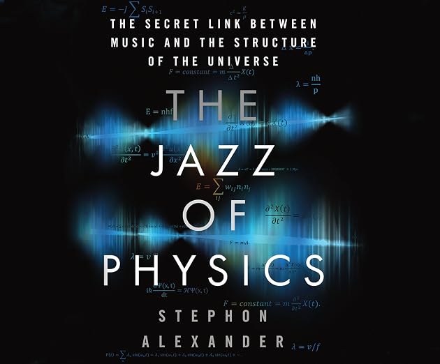 The Jazz of Physics