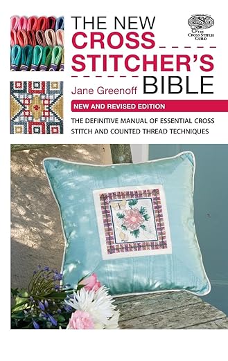 The New Cross Stitcher's Bible (Cross Stitch (David & Charles))