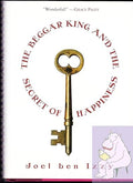 The beggar king and the secret of happiness