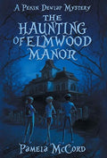 The Haunting of Elmwood Manor