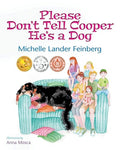 Please Don't Tell Cooper He's a Dog