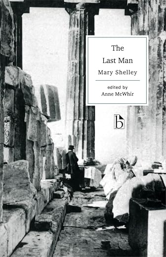 The Last Man (Broadview Literary Texts)