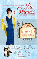 Lady Gold Investigates ~ Volume 5