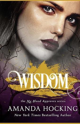 Wisdom (My Blood Approves) (Volume 4)