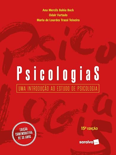 Psicologias. Uma Introdução Ao Estudo De Psicologia