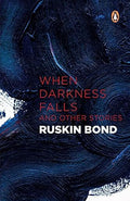 When darkness falls and other stories