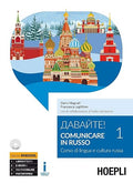 Comunicare in russo. Corso di lingua e cultura russa