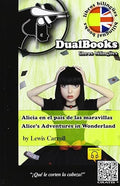ALICIA EN EL PAIS DE LAS MARAVILLAS / ALICE`S ADVENTURES IN WONDERLAND