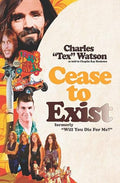 Cease To Exist