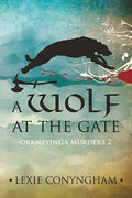 A Wolf at the Gate