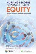 Nursing Leaders Driving Health Equity: Tackling Social and Structural Determinants (NLN)