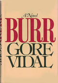 Burr: a novel.