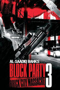 Block Party 3/Brick City Massacre