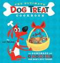 The ultimate dog treat cookbook ; homemade goodies for man's best friend
