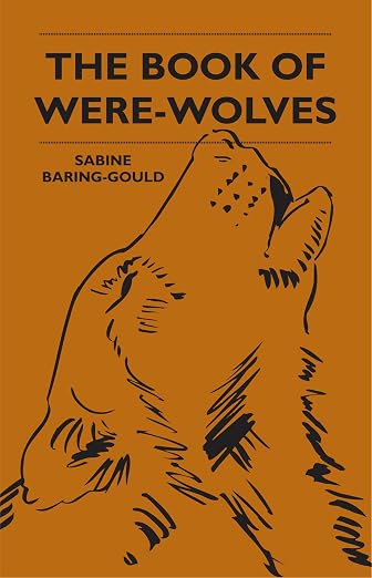 The Book Of Were-Wolves
