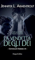 La vendetta degli dei. Covenant series