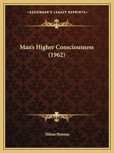 Man's higher consciousness