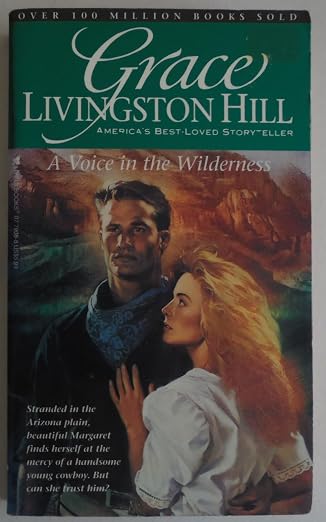 A Voice in the Wilderness (Grace Livingston Hill #91)