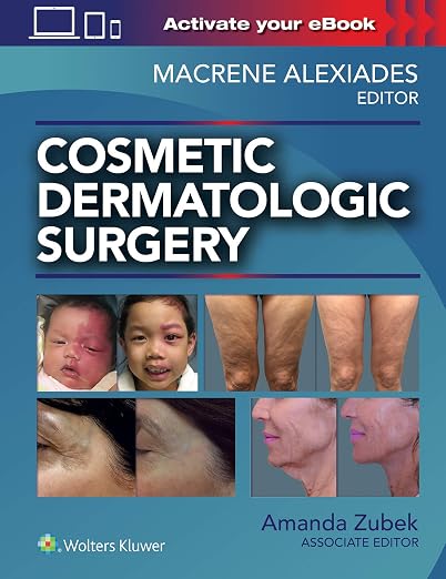 Cosmetic Dermatologic Surgery