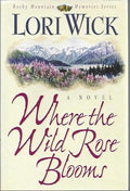 Where the wild rose blooms