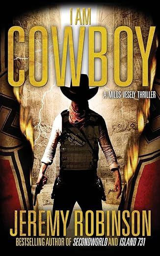 I Am Cowboy - A Milos Vesely Thriller