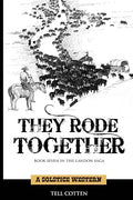 They Rode Together