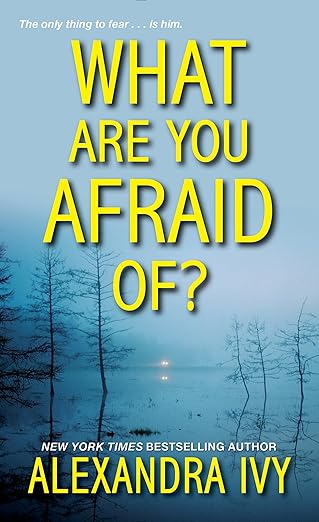 What are you afraid of?