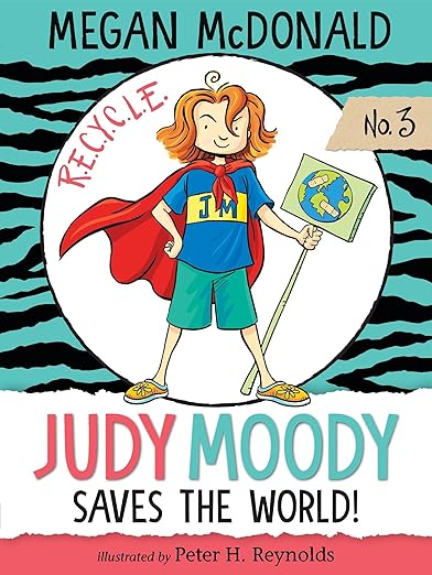 Judy Moody Saves the World!