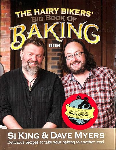 [ THE HAIRY BIKERS' BIG BOOK OF BAKING BY KING, SI](AUTHOR)HARDBACK