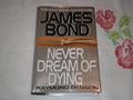 Never dream of dying