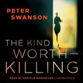 The Kind Worth Killing