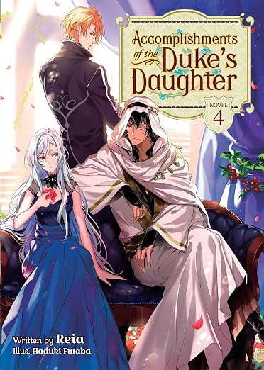 Accomplishments of the Duke's Daughter  Vol. 4