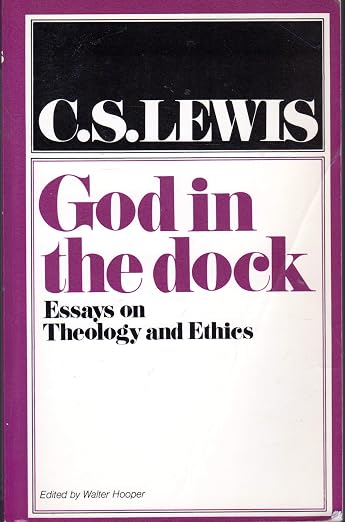 God in the dock; essays on theology and ethics