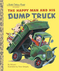 The Happy Man and His Dump Truck