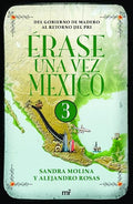 Érase una vez México 3