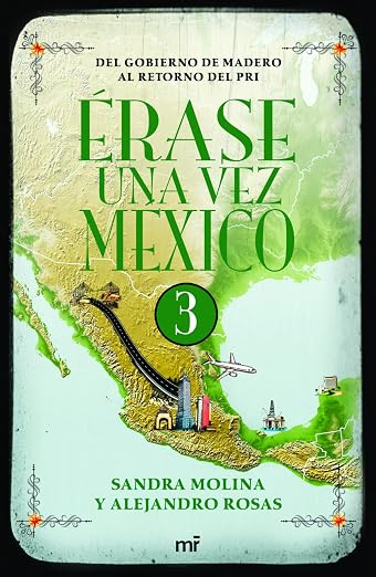 Érase una vez México 3