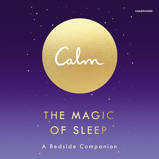 Calm : The Magic of Sleep