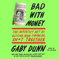 Bad with Money