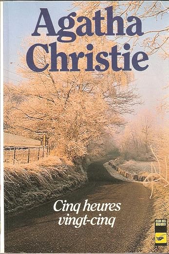 Cinq heures vingt-cinq