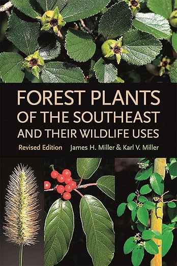 Forest Plants Of The Southeast And Their Wildlife Uses