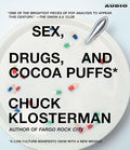 Sex, Drugs, and Cocoa Puffs