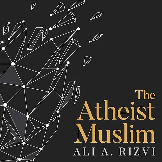 The Atheist Muslim