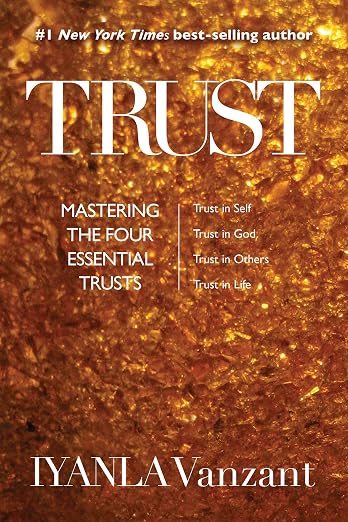Trust : Mastering the Four Essential Trusts